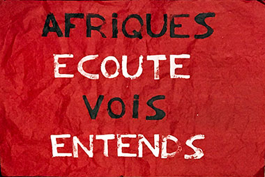 Afriques, écoute, vois, entends